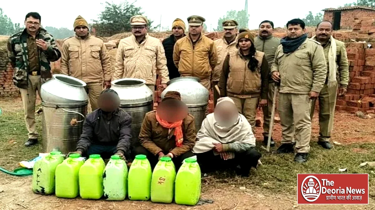 Deoria Illegal raw liquor in Baghauchghat